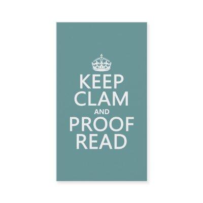 Keep Calm and Proofread (clam) (any color)
