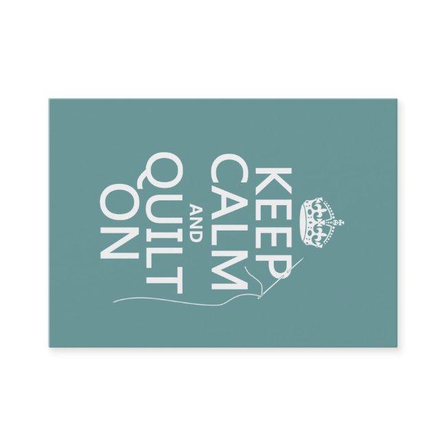 Keep Calm and Quilt On - available in all colors