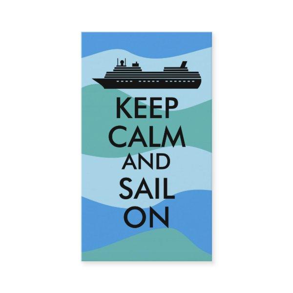 Keep Calm and Sail On Cruise Ship Custom