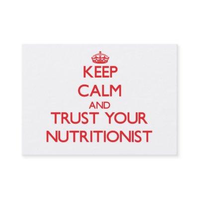 Keep Calm and Trust Your Nutritionist