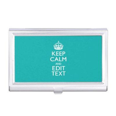 Keep Calm And Your Text Peacock Turquoise Accent Case For