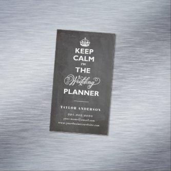 Keep Calm I'm The Wedding Planner Funny Chalkboard  Magnet