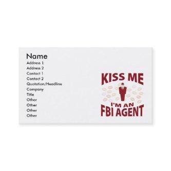 Kiss Me I'm An FBI Agent