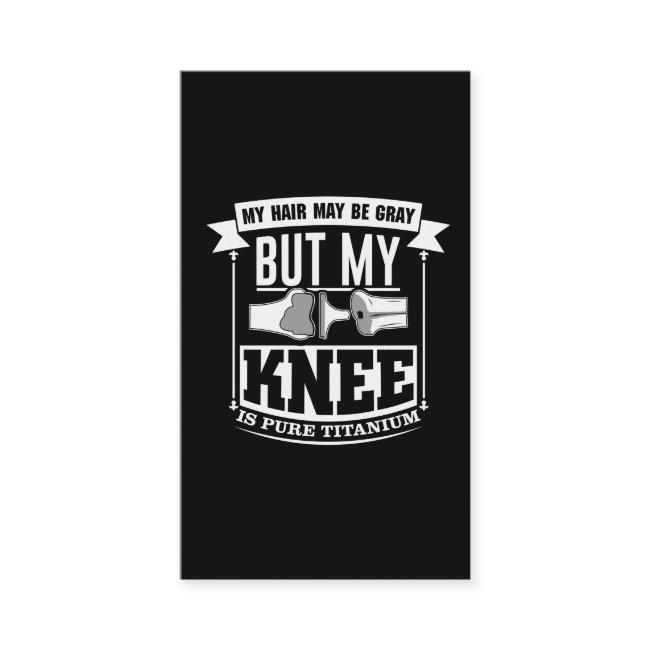 Knee Surgery Replacement Old Titanium Knee