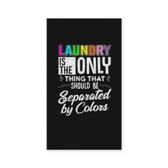 Laundry Separated Color Black Equality Support