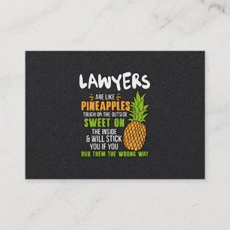 Lawyers Are Like Pineapples.