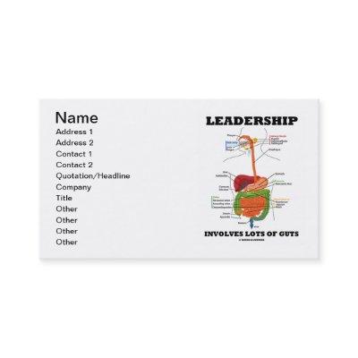 Leadership Involves Lots Of Guts (Anatomy)