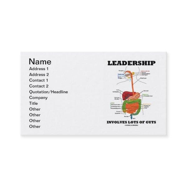 Leadership Involves Lots Of Guts (Anatomy)