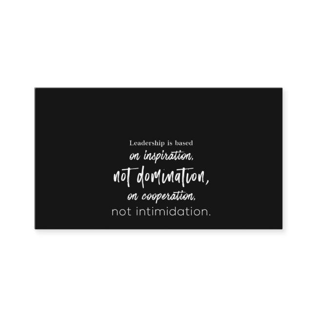 leadership is based on inspiration not domination