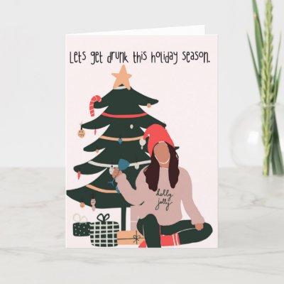 Let’s get drunk Christmas Card