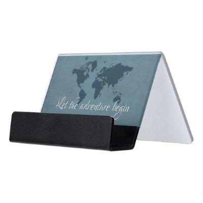 Let the adventure begin desk  holder