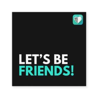 Let's Be Friends Square