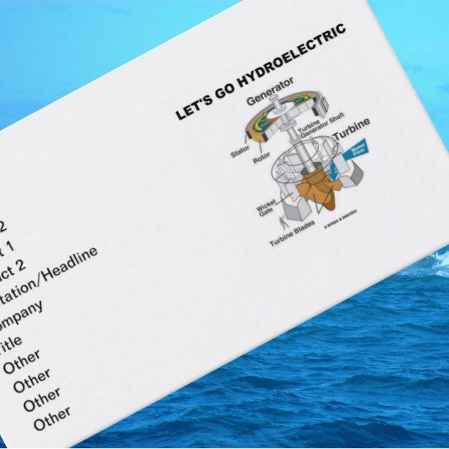 Let's Go Hydroelectric (Turbine Generator)