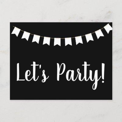 Let's Party Promotional Black and White Invitation Postcard
