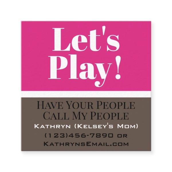 "Let's Play" Girls Playdate Square