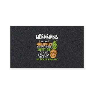 Librarians Are Like Pineapples.