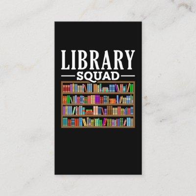 Library Squad Book Lover Reading Librarian Humor