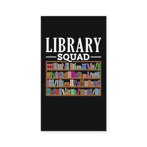 Library Squad Book Lover Reading Librarian Humor