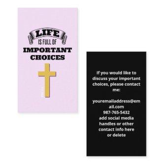 LIFE IS FULL OF IMPORTANT CHOICES Evangelism