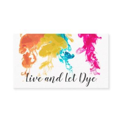 Live and Let Dye - Swirling Dye Colors