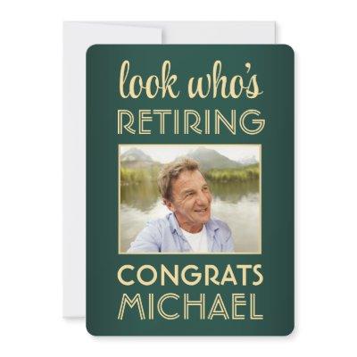 Look Who's Retiring Green Retirement Party Photo Invitation