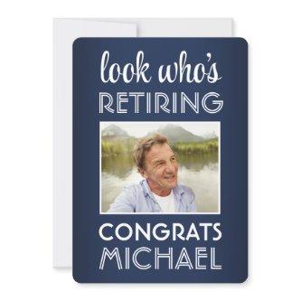 Look Who's Retiring Navy & White Retirement Photo Invitation