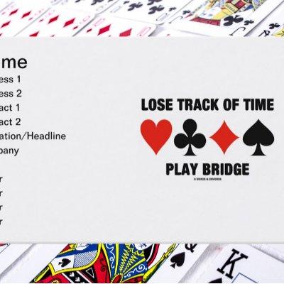 Lose Track Of Time Play Bridge (Card Suits)