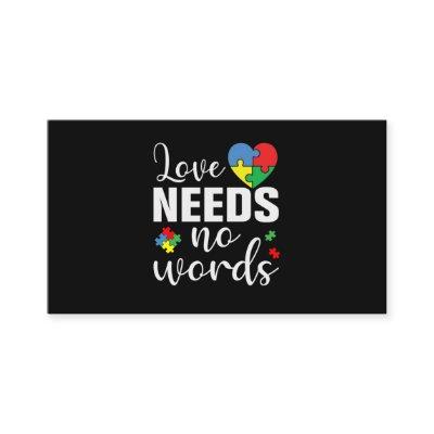 Love Needs No Words Autism