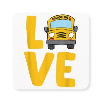 Love School Bus Driver Schoolbus Busdriver Square