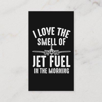 Love The Smell Of Jet Fuel - Airport Pilot Airplan