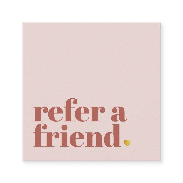 lovely text refer a friend  square