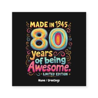 Made in 1945, 80 Years of Being Awesome  Square