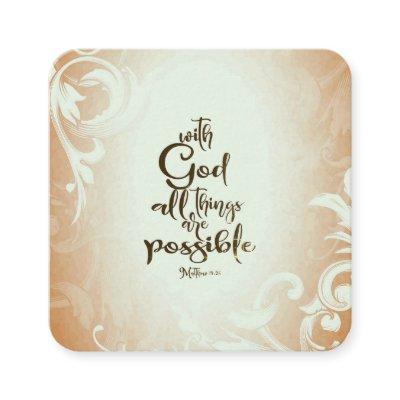 Matthew 19:26 With God All Things are Possible Square