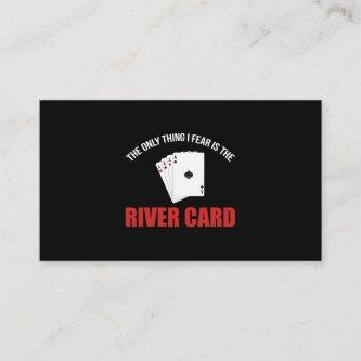Mens The Only Thing I Fear is the River Card Casin