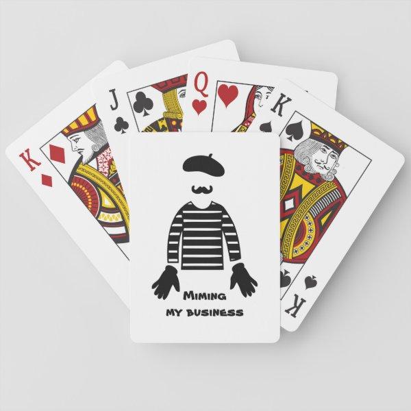 Mime Pantomime Miming My Business Playing Cards