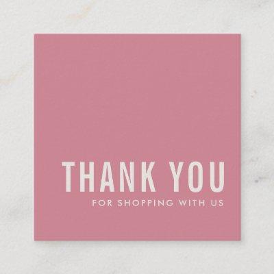 MINIMAL SIMPLE ELEGANT DUSKY CANDY PINK THANK YOU SQUARE