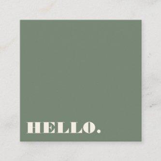 Minimalist Bold Typography Sage Green Modern Hello Square