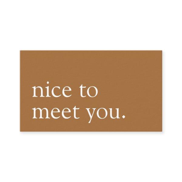 Minimalist Nice to Meet You Greeting Brown Beige