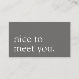 Minimalist Nice to Meet You Greeting Gray
