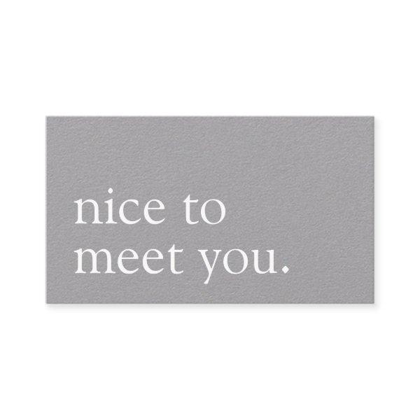 Minimalist Nice to Meet You Greeting Gray Kraft