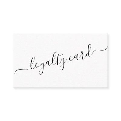 Minimalist Simple Black White Script Loyalty