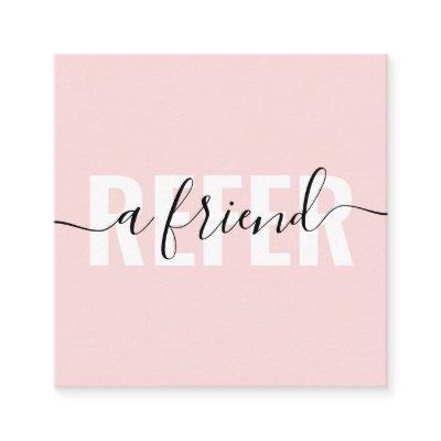 Modern blush pink refer a friend script signature referral card