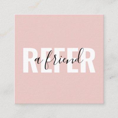 Modern Blush Pink White Black Refer a Friend Referral Card