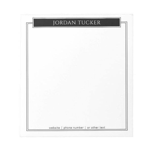 Modern Border Black White Nameplate School Office Notepad
