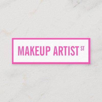Modern girly bright pink street sign makeup artist mini