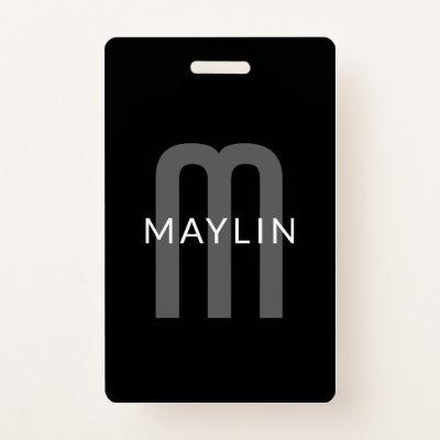 Modern Looking Monogrammed Name | Black Grey White Badge