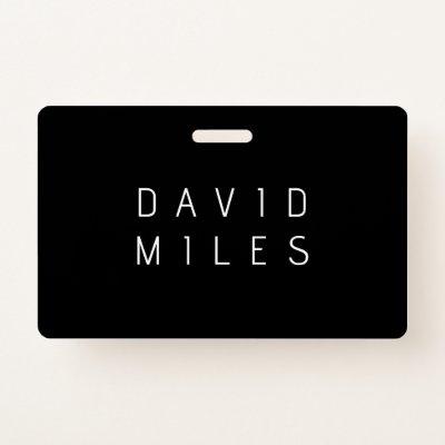 Modern Minimalistic Editable Name | Black & White Badge