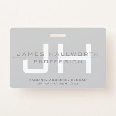 Modern Monogrammed Initials (or other text) Grey Badge
