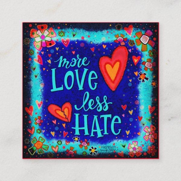 “More Love’ Inspirivity kindness cards