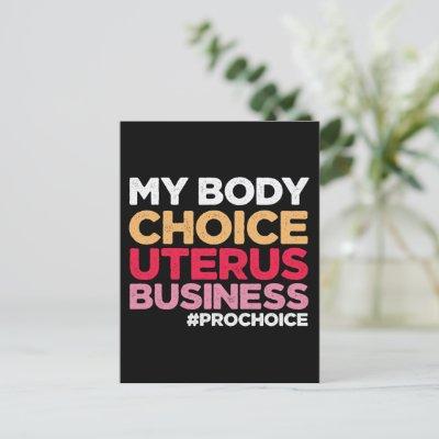 My Body Choice Uterus Business Prochoice Feminist Postcard